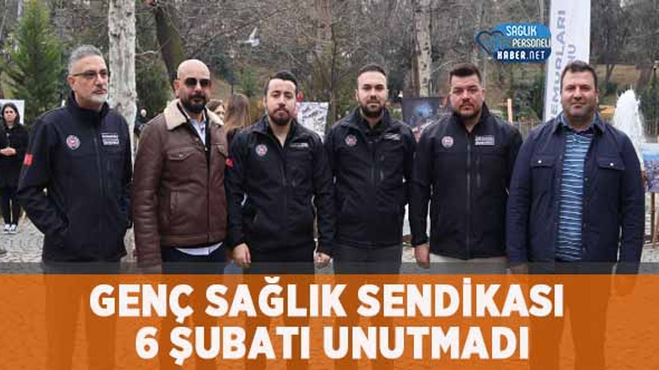 Genç Sağlık Sendikası 6 Şubatı Unutmadı