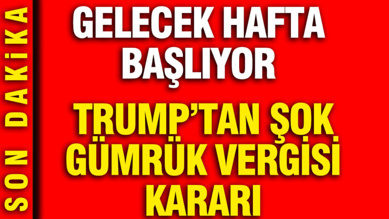 trumptan-sok-gumruk-vergisi-karari-gelecek-hafta-basliyor-kbaf3N8S